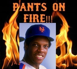 0000 PantsOnFire05 DwightGooden